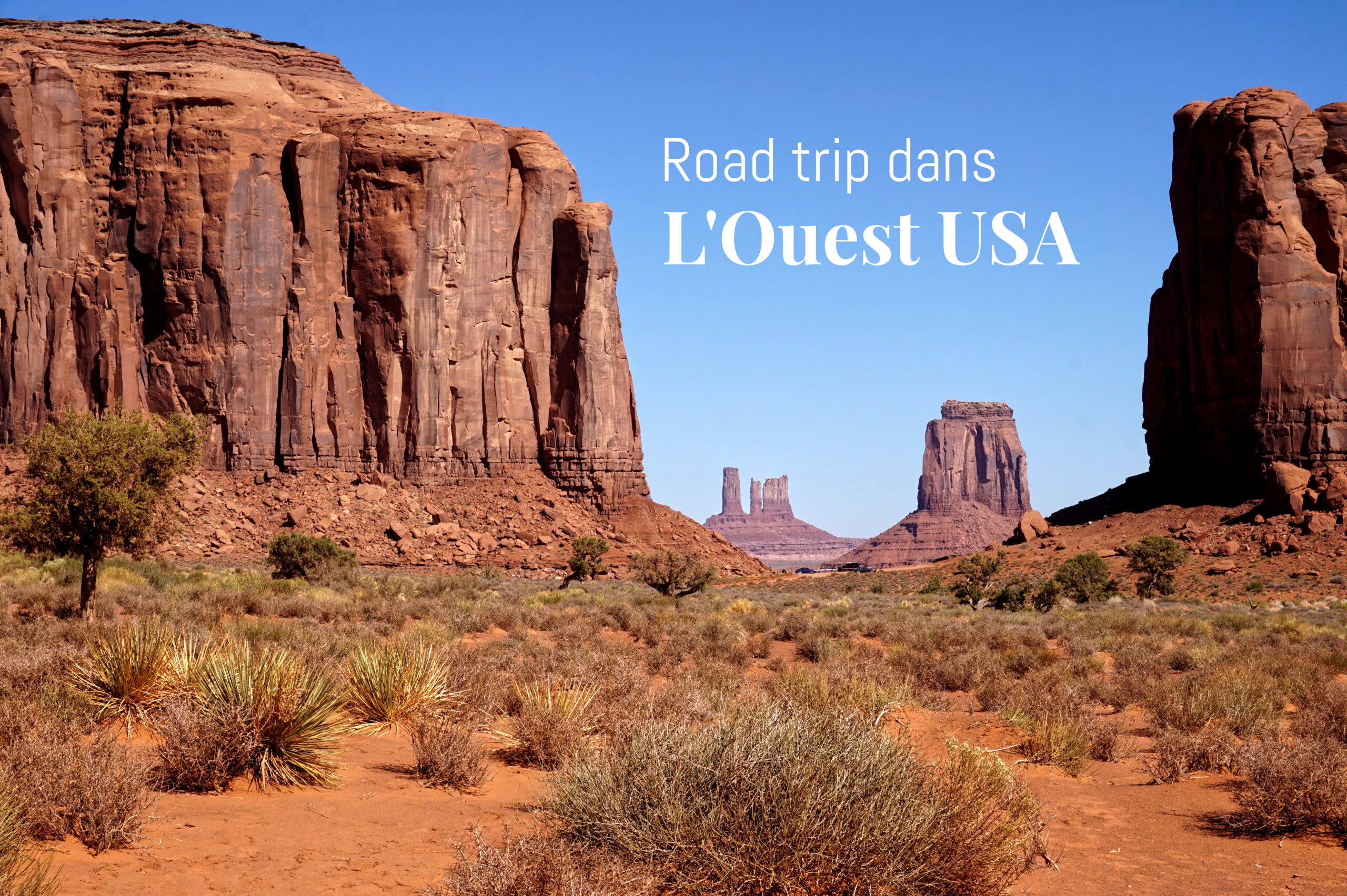 Road trip dans l’Ouest Américain: Conseils et itinéraire | Latitude